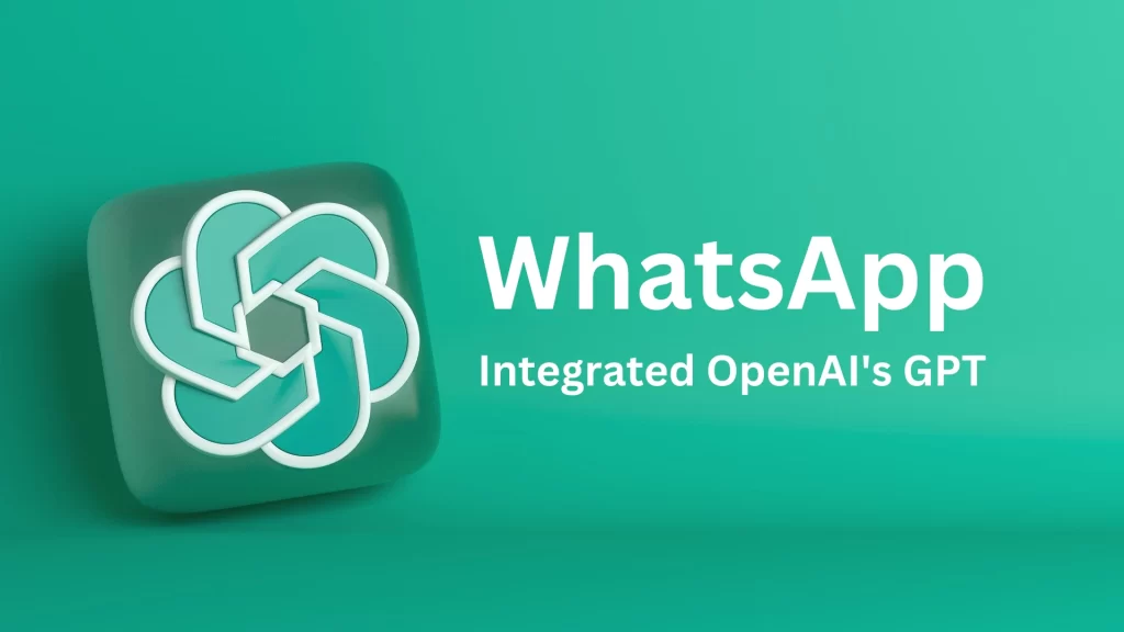 How to Use ChatGPT on Whatsapp