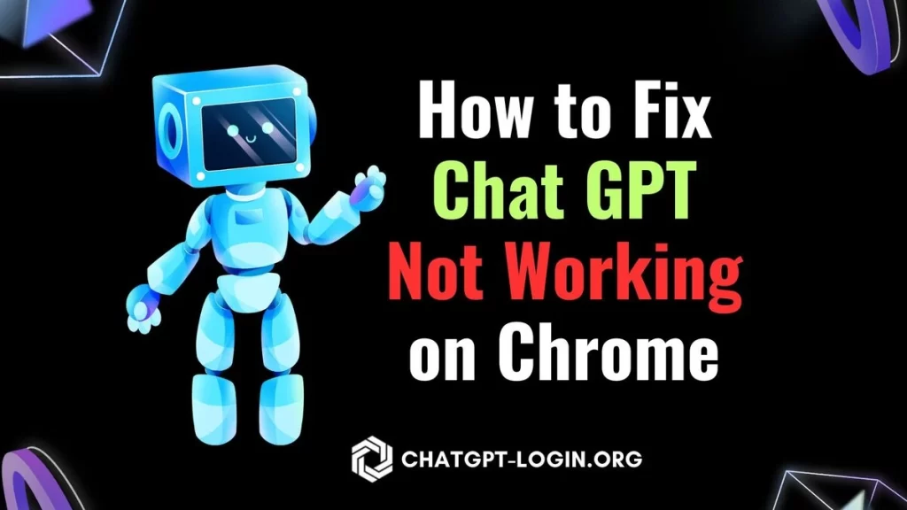 Chat GPT Not Working on Chrome